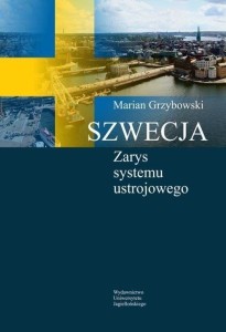 SZWECJA. ZARYS SYSTEMU USTROJOWEGO