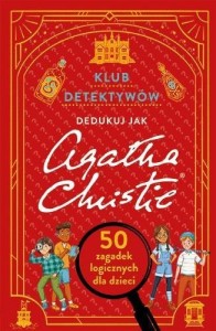 KLUB DETEKTYWÓW. DEDUKUJ JAK AGATHA CHRISTIE