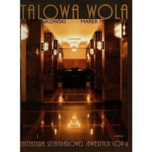 STALOWA WOLA ARCHITEKTURA SZTANDAROWEJ INWESTYCJI