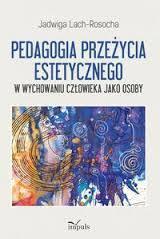 PEDAGOGIA PRZEŻYCIA ESTETYCZNEGO
