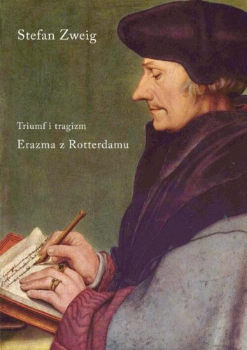 Triumf i tragizm. Erazma z Rotterdamu