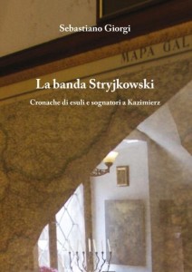 LA BANDA STRYJKOWSKI, SEBASTIANO GIORGI