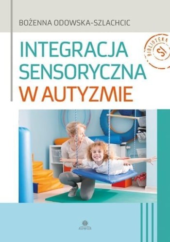 Integracja sensoryczna w autyzmie w.2
