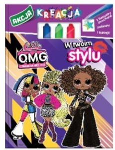 L.O.L. SURPRISE. OMG AKCJA KREACJA. W TWOIM STYLU