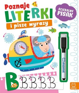 POZNAJĘ LITERKI I PISZĘ WYRAZY. ŚCIERALNY PISAK