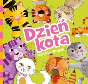 WAŻNY DZIEŃ. DZIEŃ KOTA, WIESŁAW DRABIK
