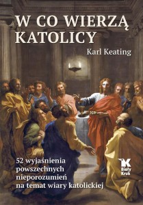 W CO WIERZĄ KATOLICY. 52 WYJAŚNIENIA...