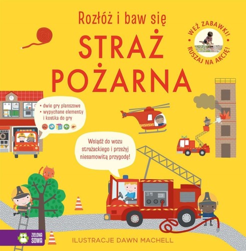 Rozłóż i baw się. Straż pożarna, Dawn Machell