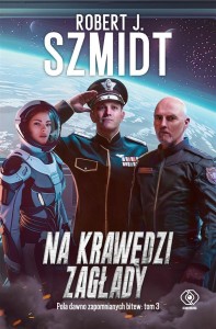 POLA DAWNO ZAPOMNIANYCH BITEW T.3 NA KRAWĘDZI