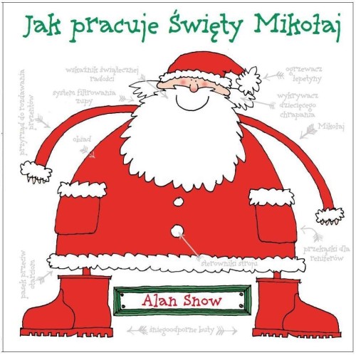 Jak pracuje Święty Mikołaj, Alan Snow