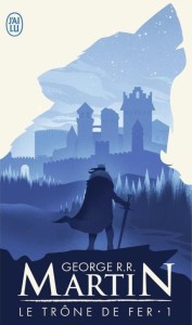 TRONE DE FER TOME T.1, GEORGE R. R. MARTIN