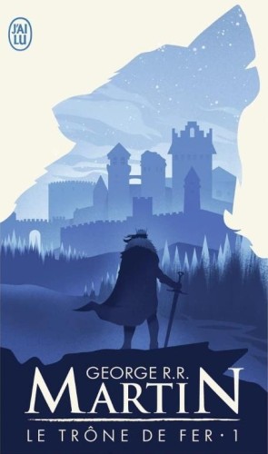 Trone de fer Tome T.1, George R. R. Martin