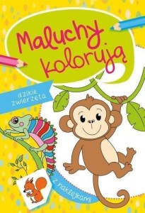 MALUCHY KOLORUJĄ. DZIKIE ZWIERZĘTA, PRACA ZBIOROWA