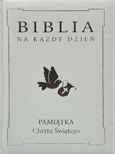 Biblia na każdy dzień. Chrzest, praca zbiorowa