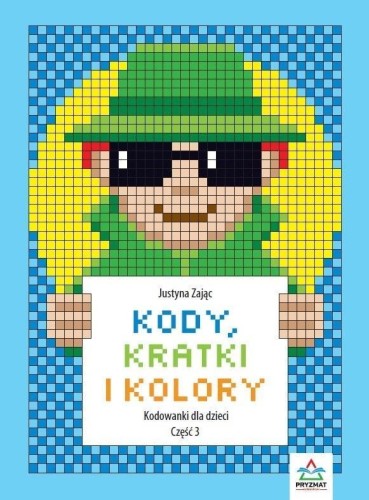 Kody, kratki i kolory cz.3, Justyna Zając