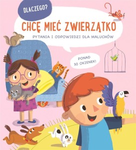DLACZEGO CHCĘ MIEĆ ZWIERZĄTKO, PRACA ZBIOROWA