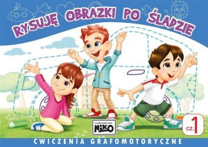RYSUJĘ OBRAZKI PO ŚLADZIE. ĆWICZENIA CZ.1