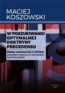 W POSZUKIWANIU OPTYMALNEJ DOKTRYNY PRECEDENSU