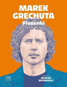 MAREK GRECHUTA. PIOSENKI. NA GŁOS, FORTEPIAN I...