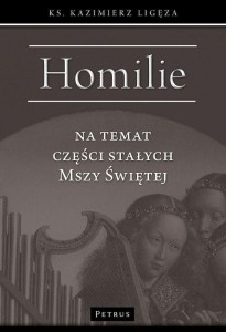 HOMILIE NA TEMAT CZĘŚCI STAŁYCH MSZY ŚWIĘTEJ