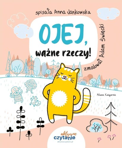 Ojej, ważne rzeczy!, Anna Jankowska, Adam Święcki