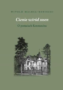 CIENIE WŚRÓD SOSEN, WITOLD MALESA-BONICKI