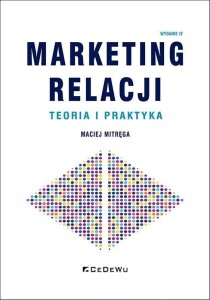 MARKETING RELACJI - TEORIA I PRAKTYKA W.4
