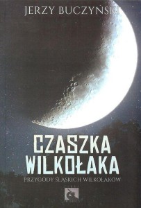 CZASZKA WILKOŁAKA, JERZY BUCZYŃSKI