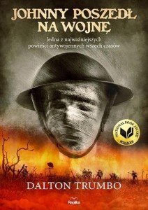 JOHNNY POSZEDŁ NA WOJNĘ, DALTON TRUMBO