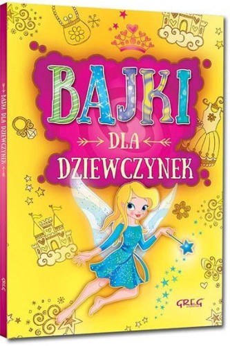 Bajki dla dziewczynek BR GREG, Małgorzata Białek