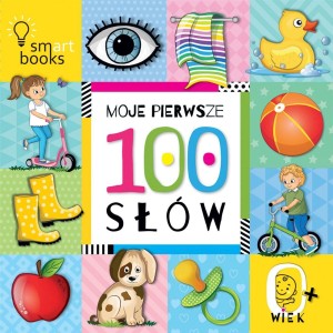 MOJE PIERWSZE 100 SŁÓW W.2