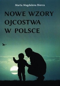 NOWE WZORY OJCOSTWA W POLSCE