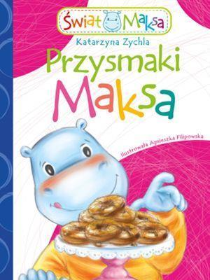 Przysmaki Maksa, Katarzyna Zychla