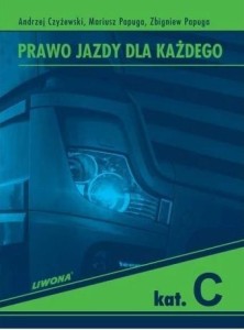 PRAWO JAZDY DLA KAŻDEGO KAT. C W.3