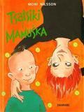 TSATSIKI I MAMUŚKA, MONI NILSSON
