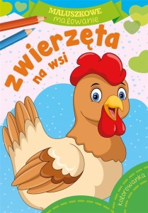 MALUSZKOWE MALOWANIE. ZWIERZĘTA NA WSI