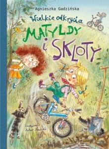 WIELKIE ODKRYCIA MATYLDY I SKLOTY