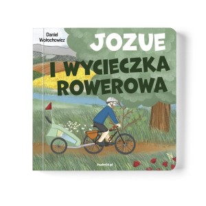 JOZUE I WYCIECZKA ROWEROWA, DANIEL WOŁOCHOWICZ