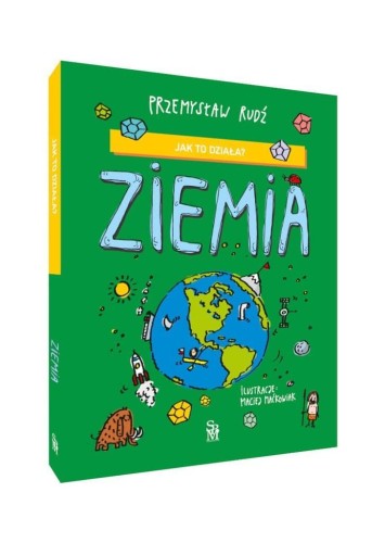 Jak to działa? Ziemia, Przemysław Rudź