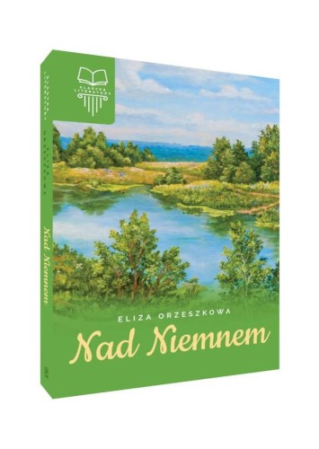 Nad Niemnem TW SBM, Eliza Orzeszkowa