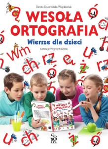WESOŁA ORTOGRAFIA. WIERSZE DLA DZIECI W.2023