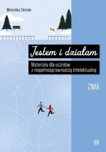 JESTEM I DZIAŁAM. ZIMA, WERONIKA ZIEMAK
