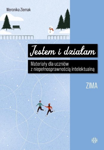 Jestem i działam. Zima, Weronika Ziemak