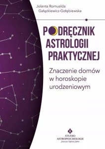 PODRĘCZNIK ASTROLOGII PRAKTYCZNEJ