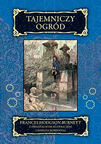 TAJEMNICZY OGRÓD, FRANCES HODGSON BURNETT