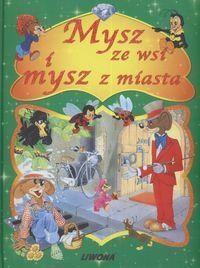 BROKAT - MYSZ ZE WSI I MYSZ Z MIASTA LIWONA