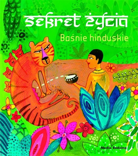 Sekret życia. Baśnie hinduskie, praca zbiorowa