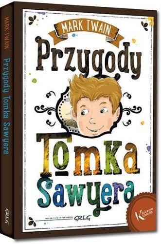 Przygody Tomka Sawyera kolor TW GREG, Mark Twain