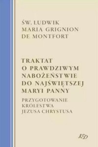 TRAKTAT O PRAWDZIWYM NABOŻEŃSTWIE DO NMP