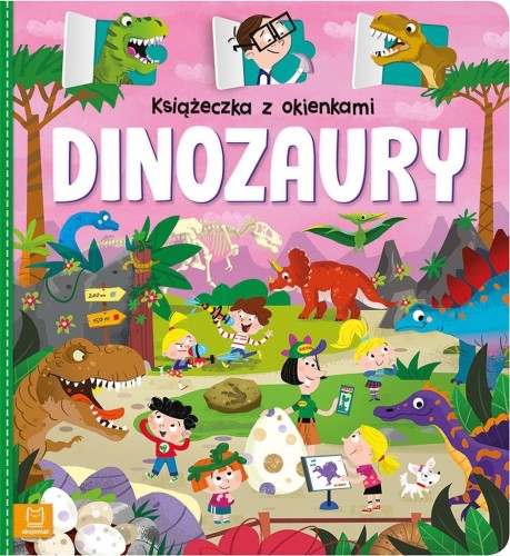 Książeczka z okienkami. Dinozaury, Agnieszka Bator
